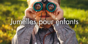 Jumelles pour enfant