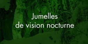 Jumelles vision nocturne