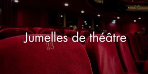 Jumelles de théâtre